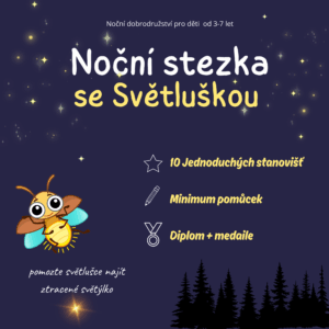 🌙✨ NOČNÍ STEZKA SE SVĚTLUŠKOU ✨🌙